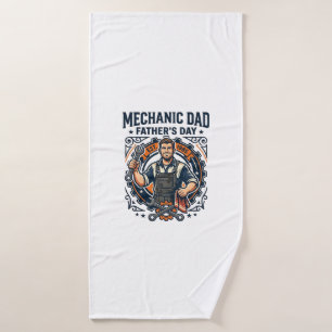 Father Day Mechanic Dad Shirt Funny Working Dad Gi Bath Towel