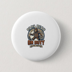 Father Day Papa Bear On Duty Shirt Funny Animal Da 6 Cm Round Badge