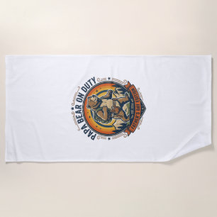 Father Day Papa Bear On Duty Shirt Funny Animal Da Beach Towel