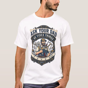 Father Day Repair Dad Shirt Ask Your Dad He Fixes
