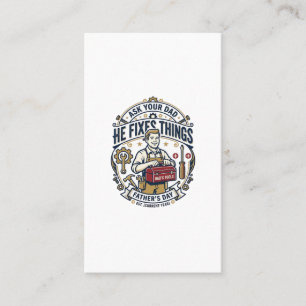Father Day Repair Dad Shirt Ask Your Dad He Fixes Business Card