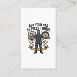 Father Day Repair Dad Shirt Ask Your Dad He Fixes Business Card