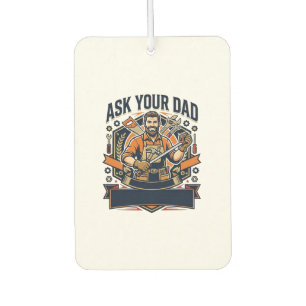 Father Day Repair Dad Shirt Ask Your Dad He Fixes  Car Air Freshener