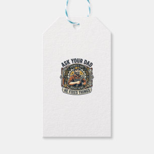 Father Day Repair Dad Shirt Ask Your Dad He Fixes  Gift Tags
