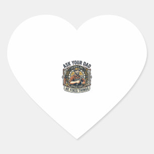 Father Day Repair Dad Shirt Ask Your Dad He Fixes  Heart Sticker
