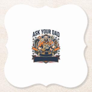 Father Day Repair Dad Shirt Ask Your Dad He Fixes Paper Coaster