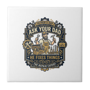 Father Day Repair Dad Shirt Ask Your Dad He Fixes  Tile