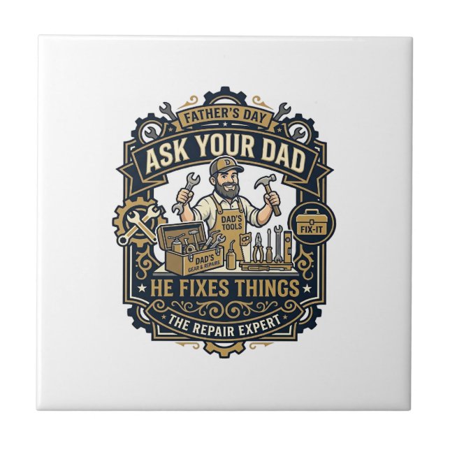 Father Day Repair Dad Shirt Ask Your Dad He Fixes  Tile (Front)
