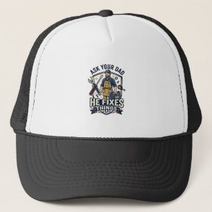 Father Day Repair Dad Shirt Ask Your Dad He Fixes Trucker Hat