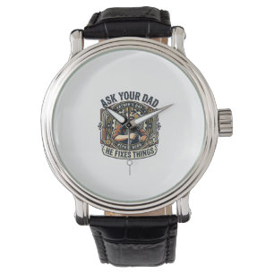 Father Day Repair Dad Shirt Ask Your Dad He Fixes  Watch
