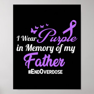 Father Drug Overdose Awareness Memory Poster