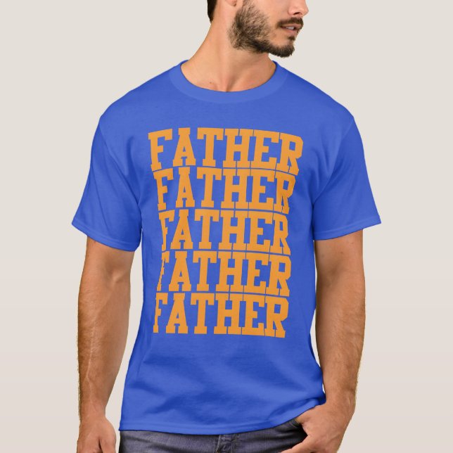 FATHER FATHER family T-Shirt (Front)