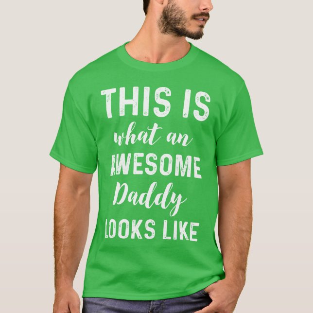 Father Fatherhood Father s Day Dad Idea family T-Shirt (Front)