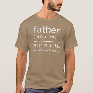 Father Funny Definition gift T-Shirt