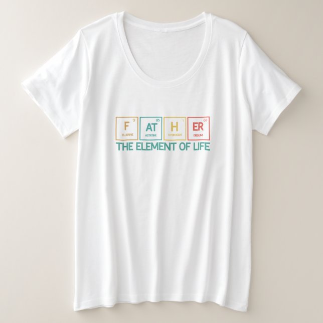 Father Funny Periodic Table Dad Plus Size T-Shirt (Design Front)