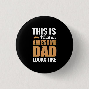 Father Gift   An Awesome Dad Looks Like 3 Cm Round Badge