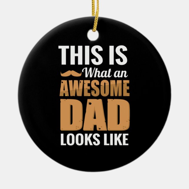 Father Gift | An Awesome Dad Looks Like Ceramic Tree Decoration (Front)