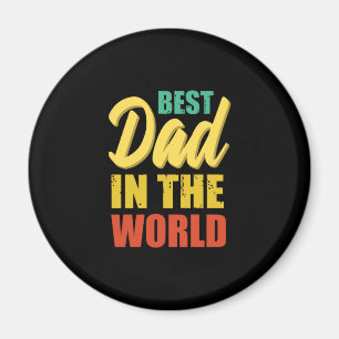 Father Gift Best Dad In The World Magnet