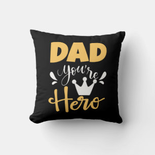 Father Gift Dad You Are Hero Cushion