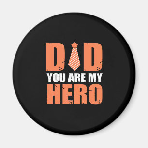 Father Gift   Dad You Are My Hero Magnet