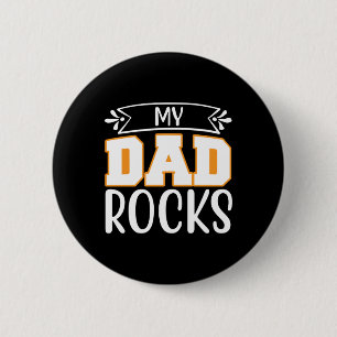 Father Gift My Dad Rocks 6 Cm Round Badge
