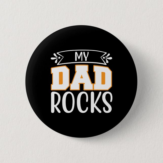 Father Gift My Dad Rocks 6 Cm Round Badge (Front)