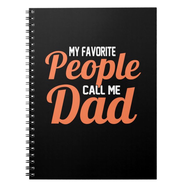 Father Gift | My Favourite People Call Me Dad Notebook (Front)