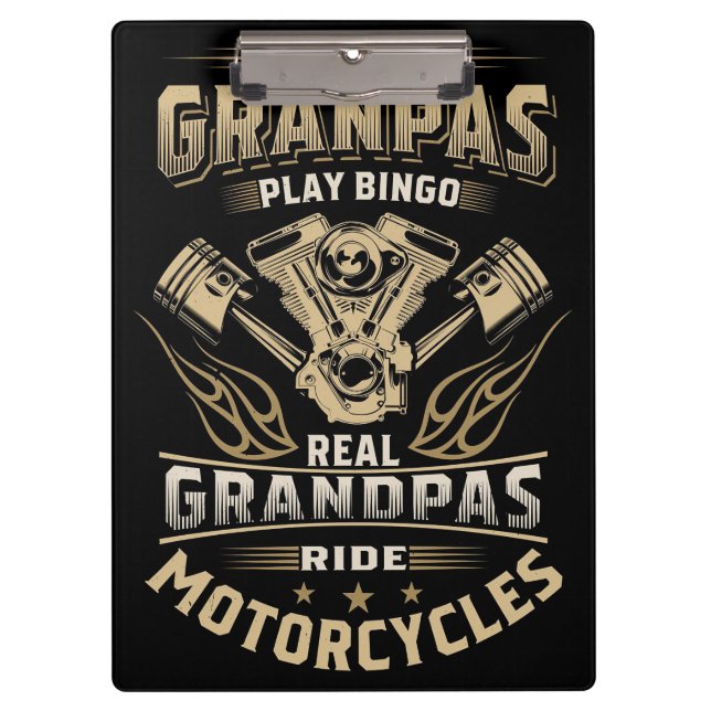 Father Gift Some Grandpas Ride Motorcycles Clipboard (Front)