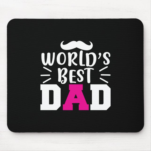 Father Gift World's Best Dad Mouse Pad (Front)