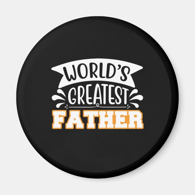 Father Gift World's Greatest Father Magnet (Front)