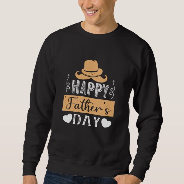 Father - Happy Father's Day Sweatshirt (Front)