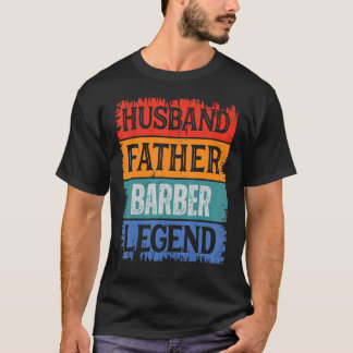 Father Husband BARBER Legend Proud Dad  Retro Papa T-Shirt