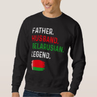 Father Husband Belarusian Legend Proud Dad Belarus