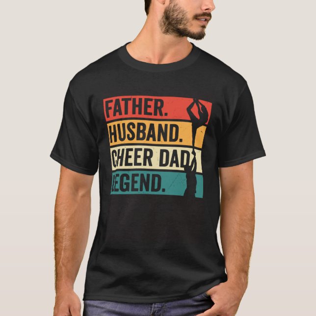 Father Husband Cheer Dad Legend T-Shirt (Front)