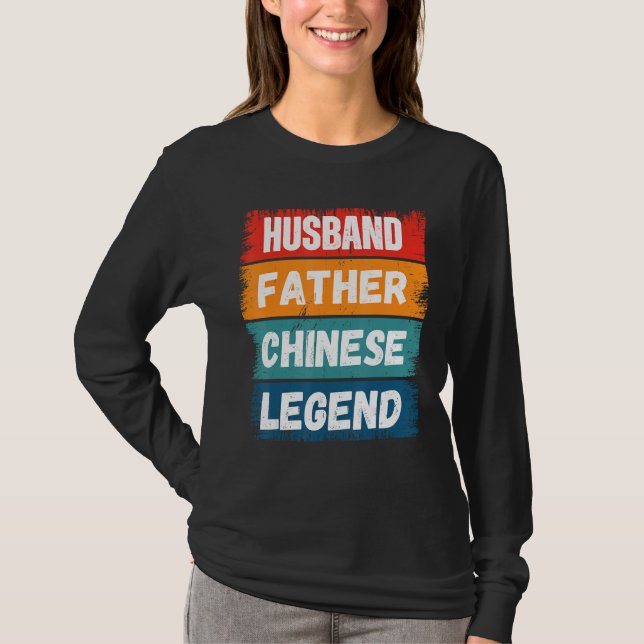 Father Husband CHINESE Legend Proud Dad  Retro Pap T-Shirt (Front)