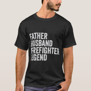 Father Husband firefighter Legend Trump Election T-Shirt