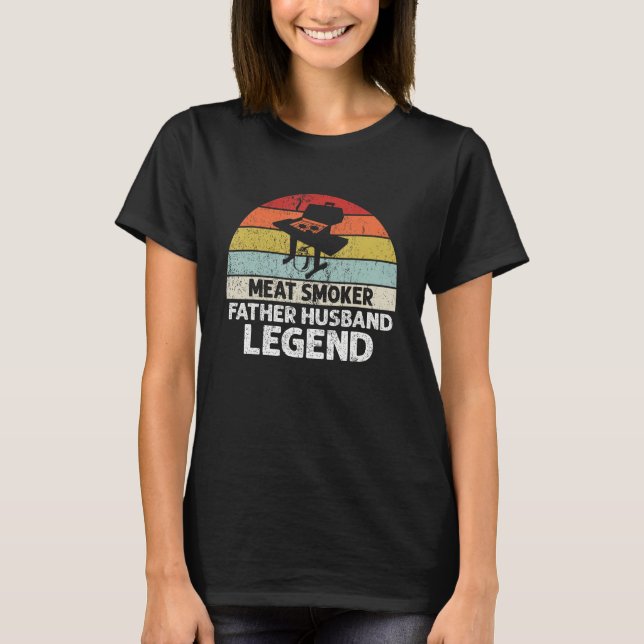Father Husband Meat Smoker Legend Barbecue Dad Gri T-Shirt (Front)