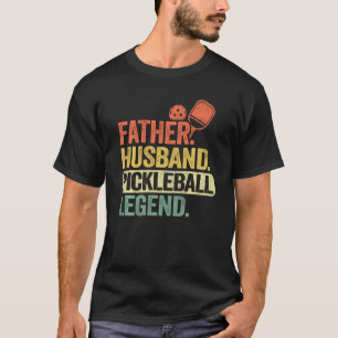 Father Husband Pickleball Legend Grandpa Men Pickl T-Shirt