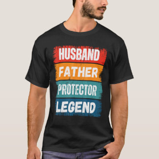 Father Husband PROTECTOR Legend Proud Dad Retro P T-Shirt