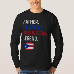 Father Husband Puerto Rican Legend Proud Dad Rico  T-Shirt