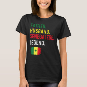 Father Husband Senegalese Legend Proud Dad Senegal T-Shirt
