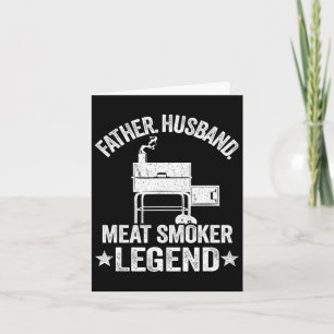Father Husnd Meat Smoker Legend Grilling Dad Meat Card