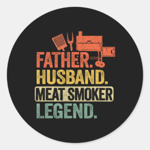 Father Husnd Meat Smoker Legend Grilling Dad Meat  Classic Round Sticker