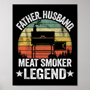 Father Husnd Meat Smoker Legend Grilling Dad Meat  Poster