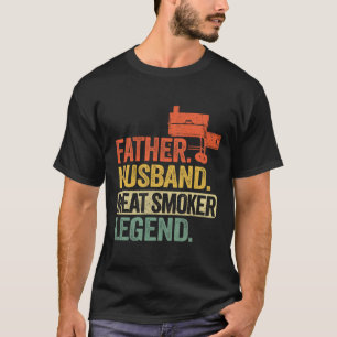 Father Husnd Meat Smoker Legend Grilling Dad Meat T-Shirt