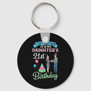 Father I Can’t Keep Calm Its My Daughter’s 21st Bi Key Ring