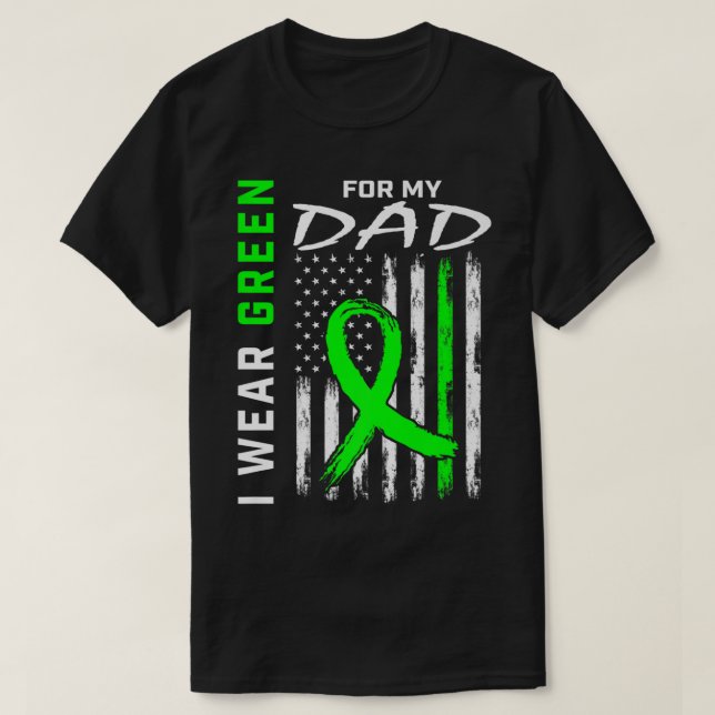 Father I Wear Green For My Dad Kidney Disease Awar T-Shirt (Design Front)