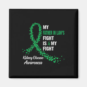 Father In Law's Fight My Fight Kidney Disease Awar Magnet