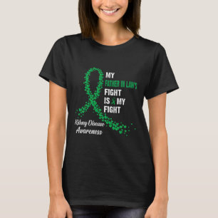 Father In Law's Fight My Fight Kidney Disease Awar T-Shirt