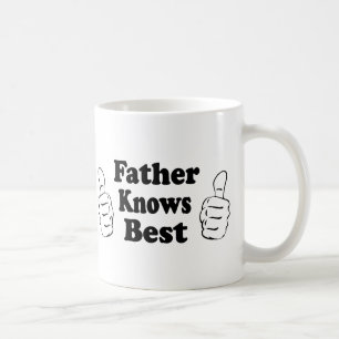 Father Knows Best. Design for dads, grandfathers. Coffee Mug